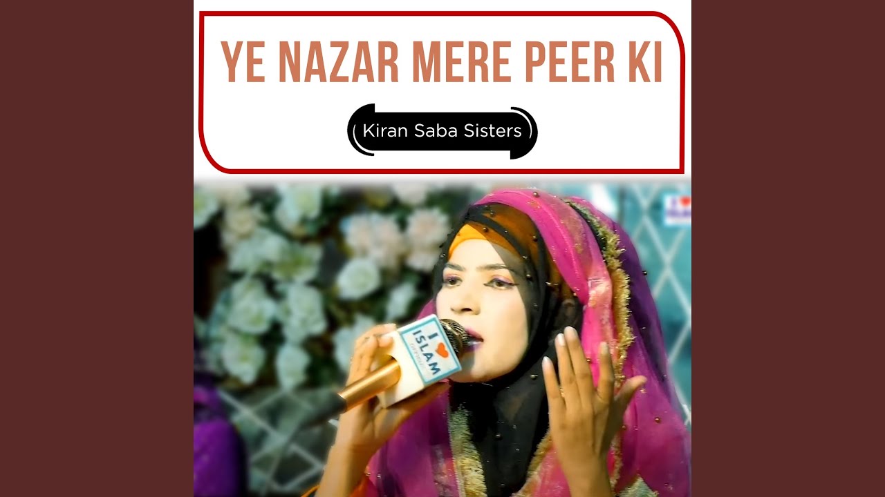 Ye Nazar Mere Peer Ki