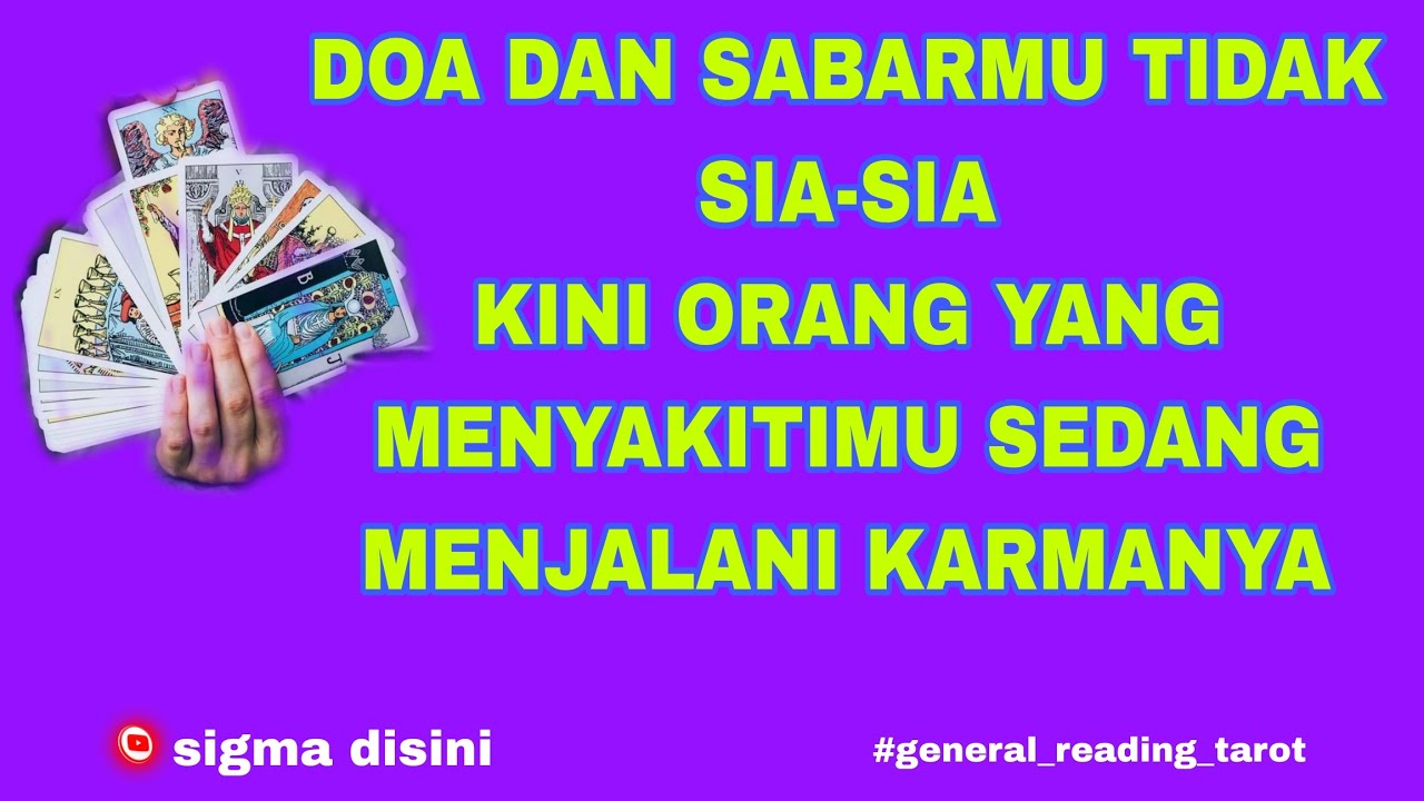 ☂️SABAR & DOAMU TIDAK SIA-SIA,ORANG YANG MENYAKITIMU KINI KENA KARMANYA☂️#tarot #zodiak #sigmatarot 