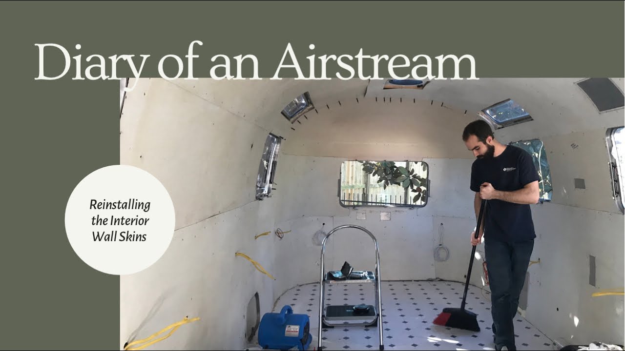 Diary of an Airstream Weeks 12-14: Reinstalling the Interior Wall Skins