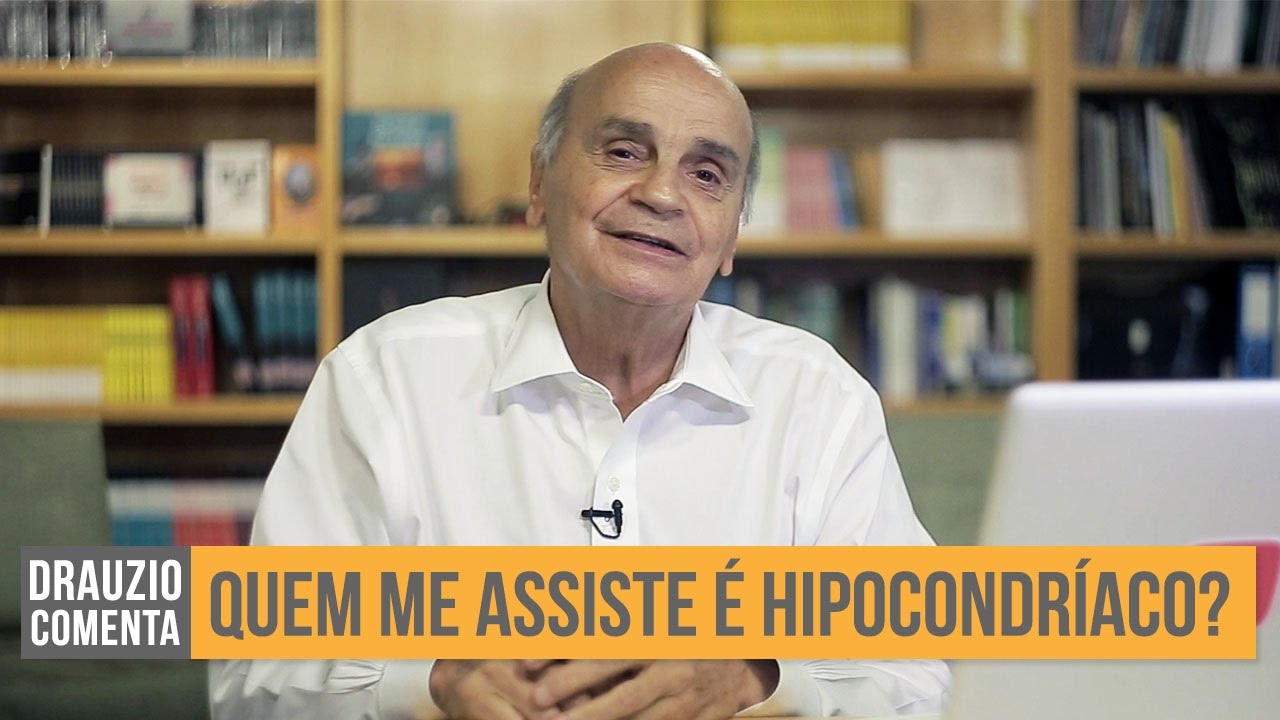 Sinais de hipocondria | Drauzio Comenta #32