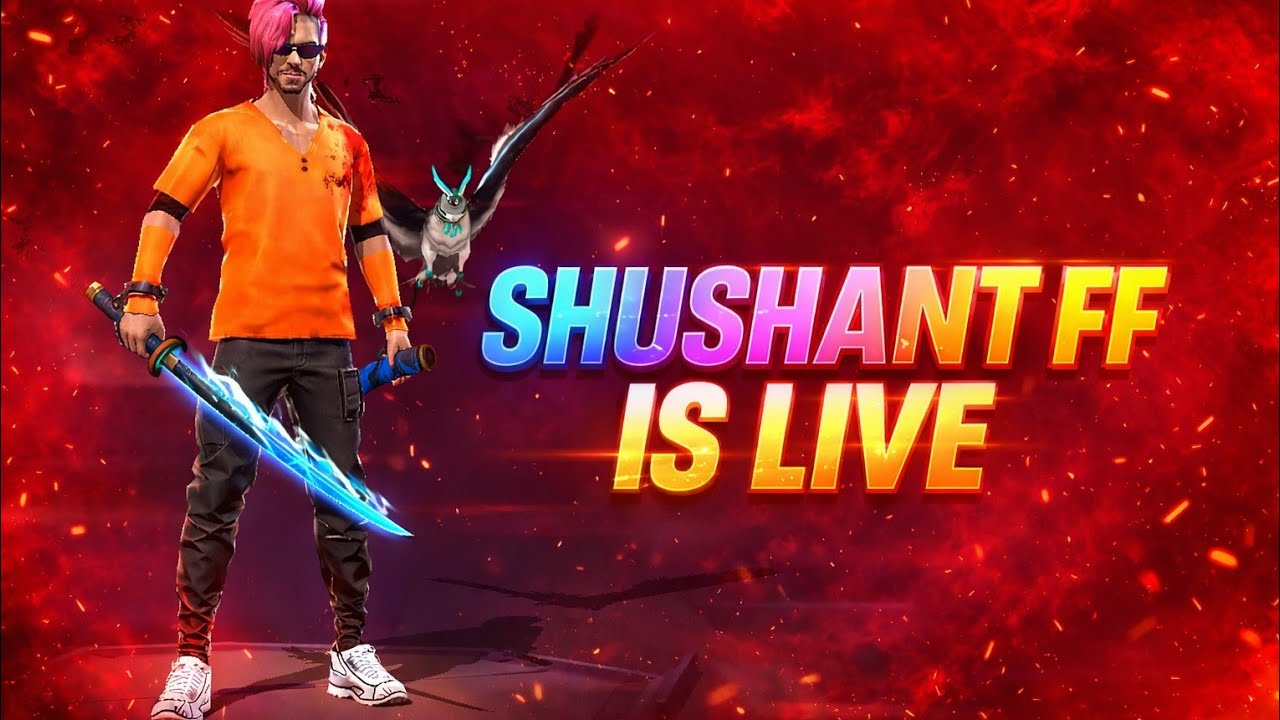 Live streaming of SHUSHANT FF