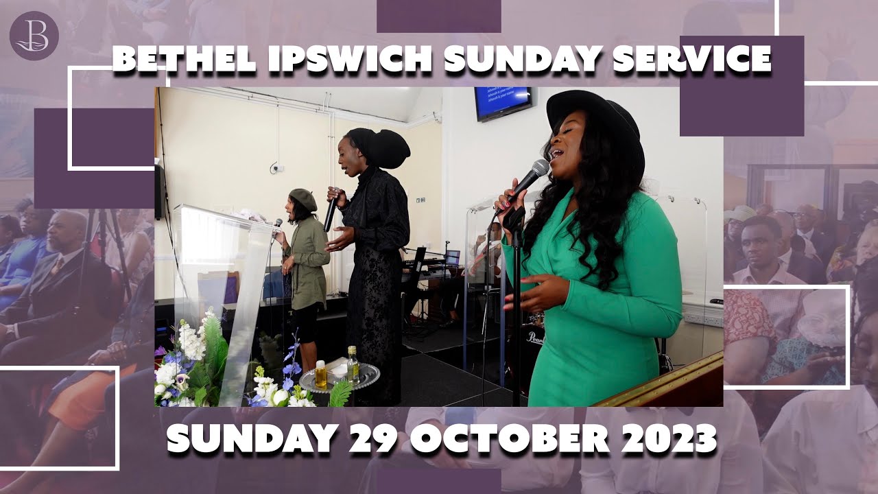 Bethel Ipswich Sunday Service | 29 October 2023 | I Need Thee