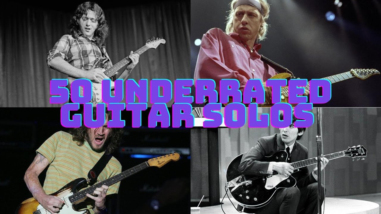 Top 50 Underrated Guitar Solos