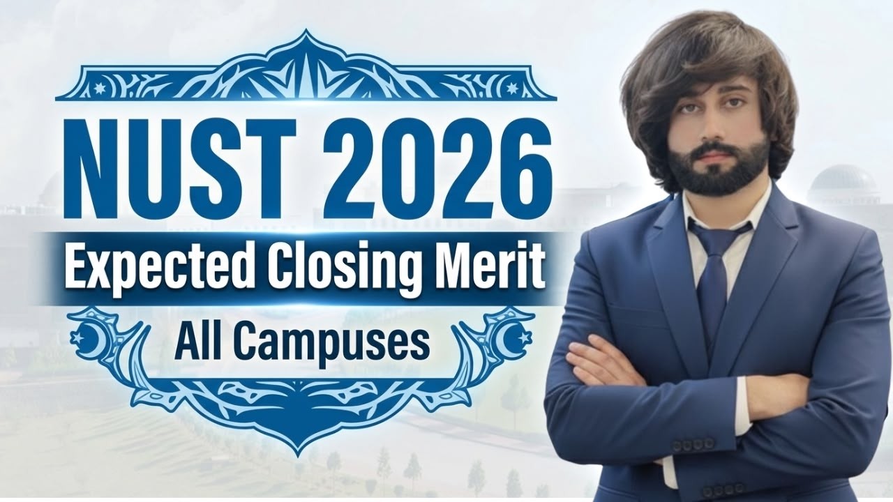 NUST Expected Merit 2026 I NUST Merit List 2026 I NUST Last Year Closing Merit I NUST NET 1 Prep