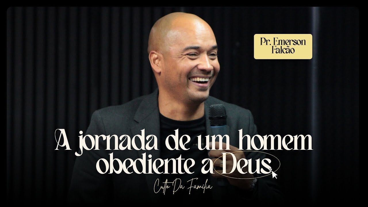 CULTO DA FAMÍLIA - PR. EMERSON FALCÃO