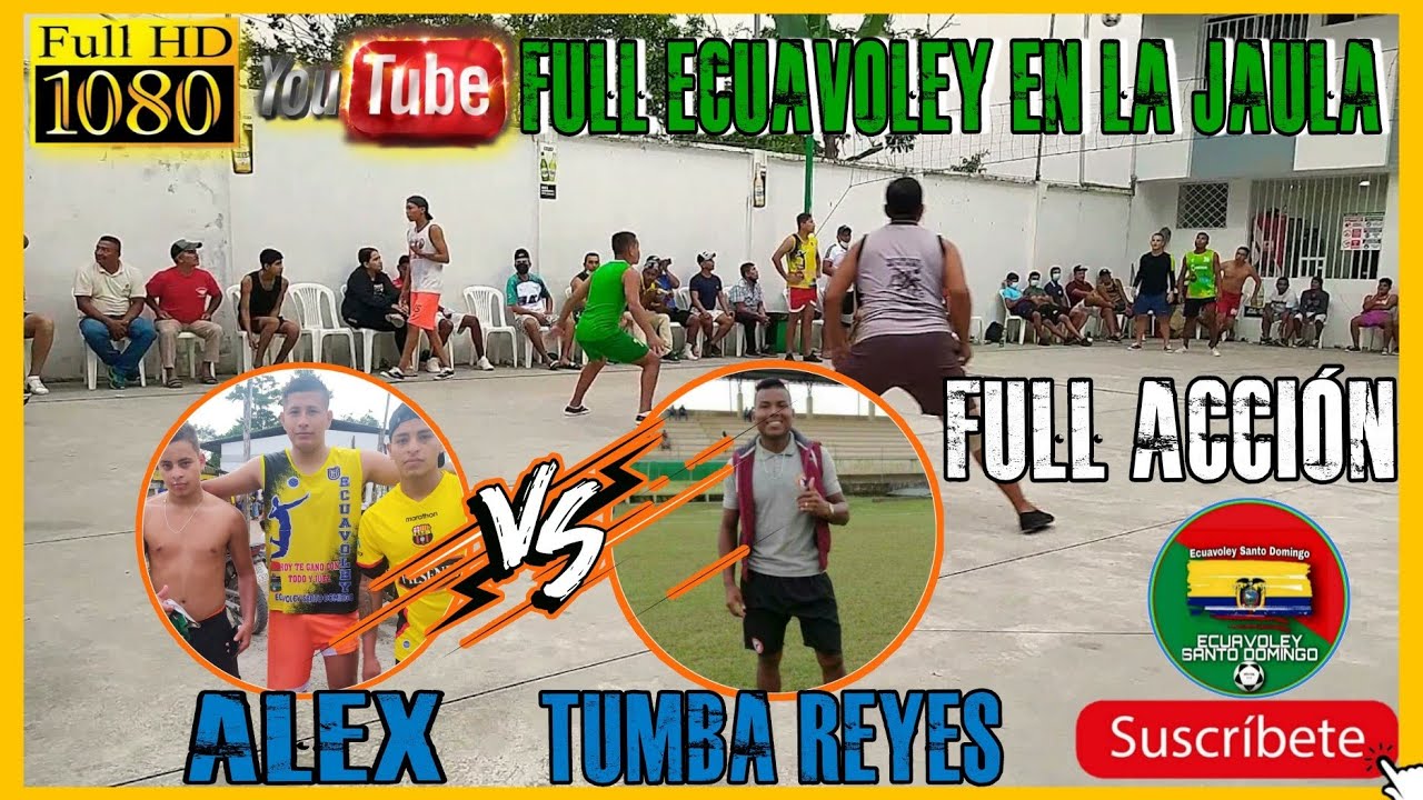 🇪🇨 ECUAVOLEY PARTIDAZO 😱 TUMBA REYES 🆚 LA BESTIA ALEX 🔥🔥🔥