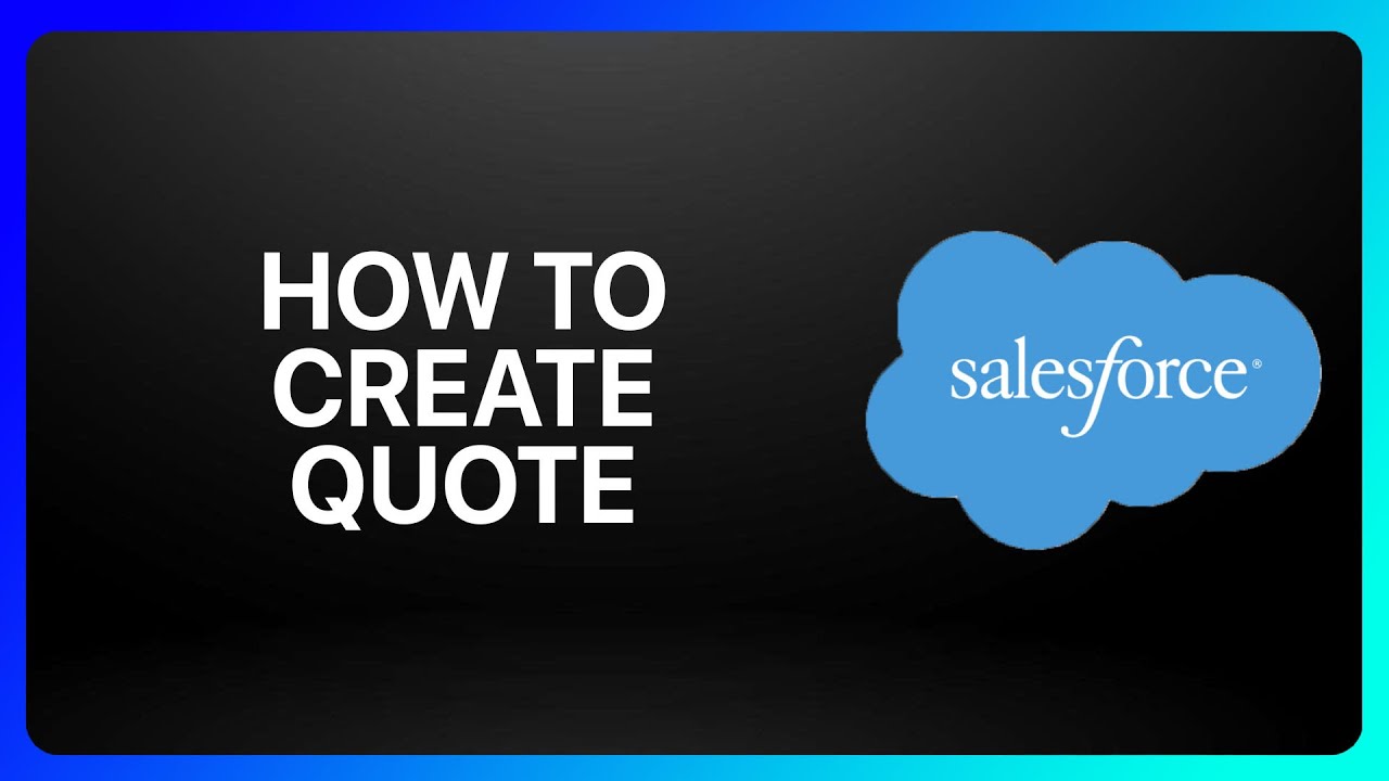 How To Create Quote In Salesforce Tutorial