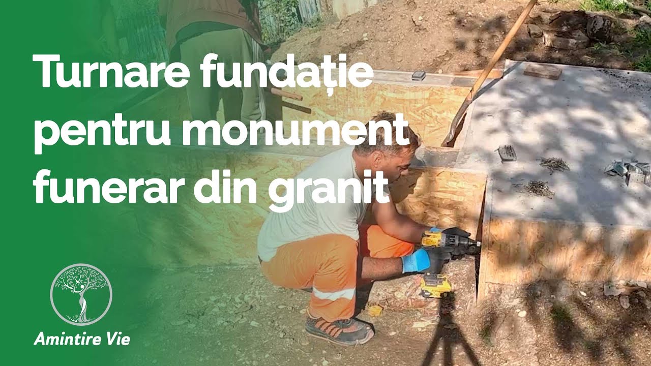 Turnare fundație pentru monument funerar din granit | Amintire Vie Ep.14