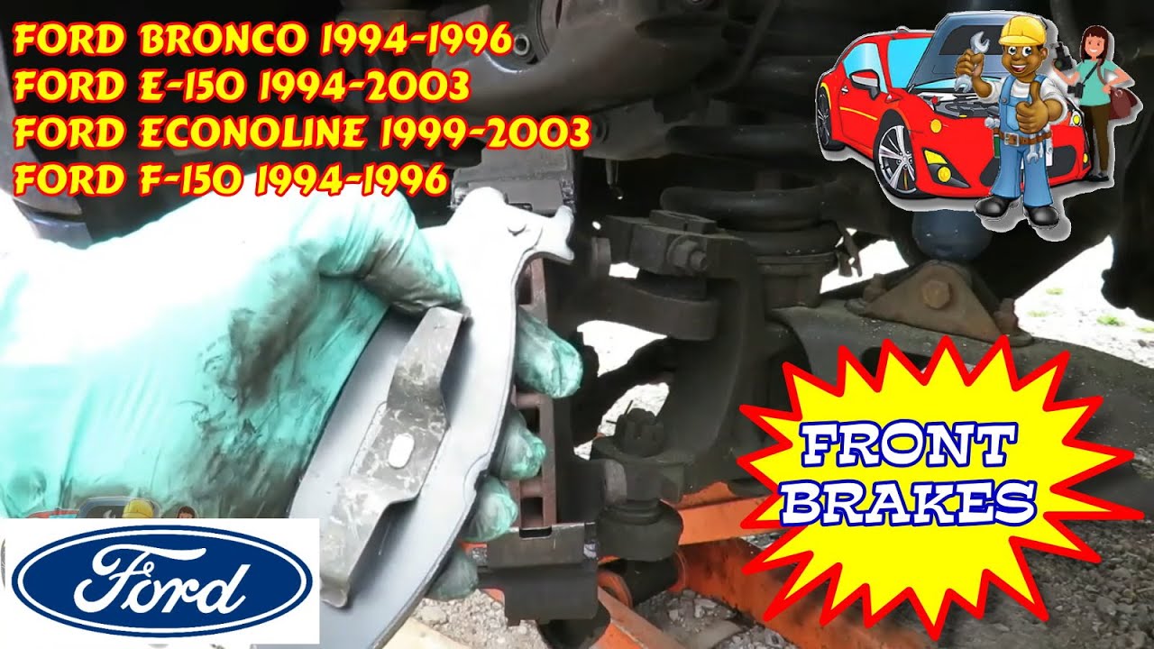 Ford Bronco E150 Econoline Van F150 Pickup Front Brake Pads Replacement