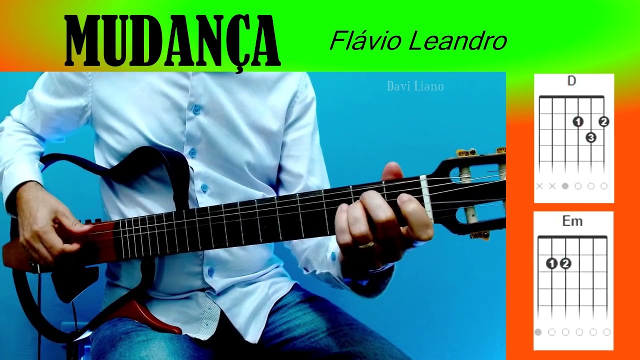 Mudança - Com Cifra - Flávio Leandro - Cover - Davi Liano