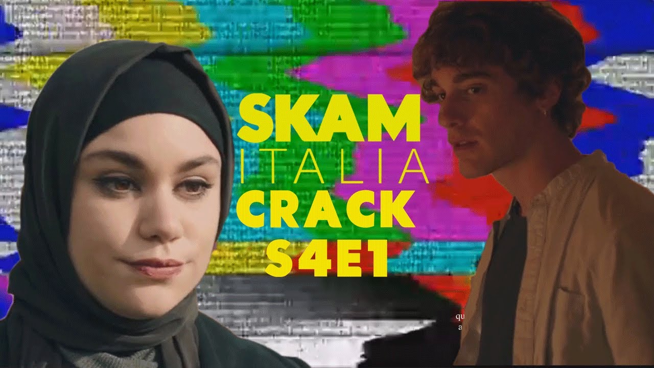 SKAM ITALIA CRACK S4E1