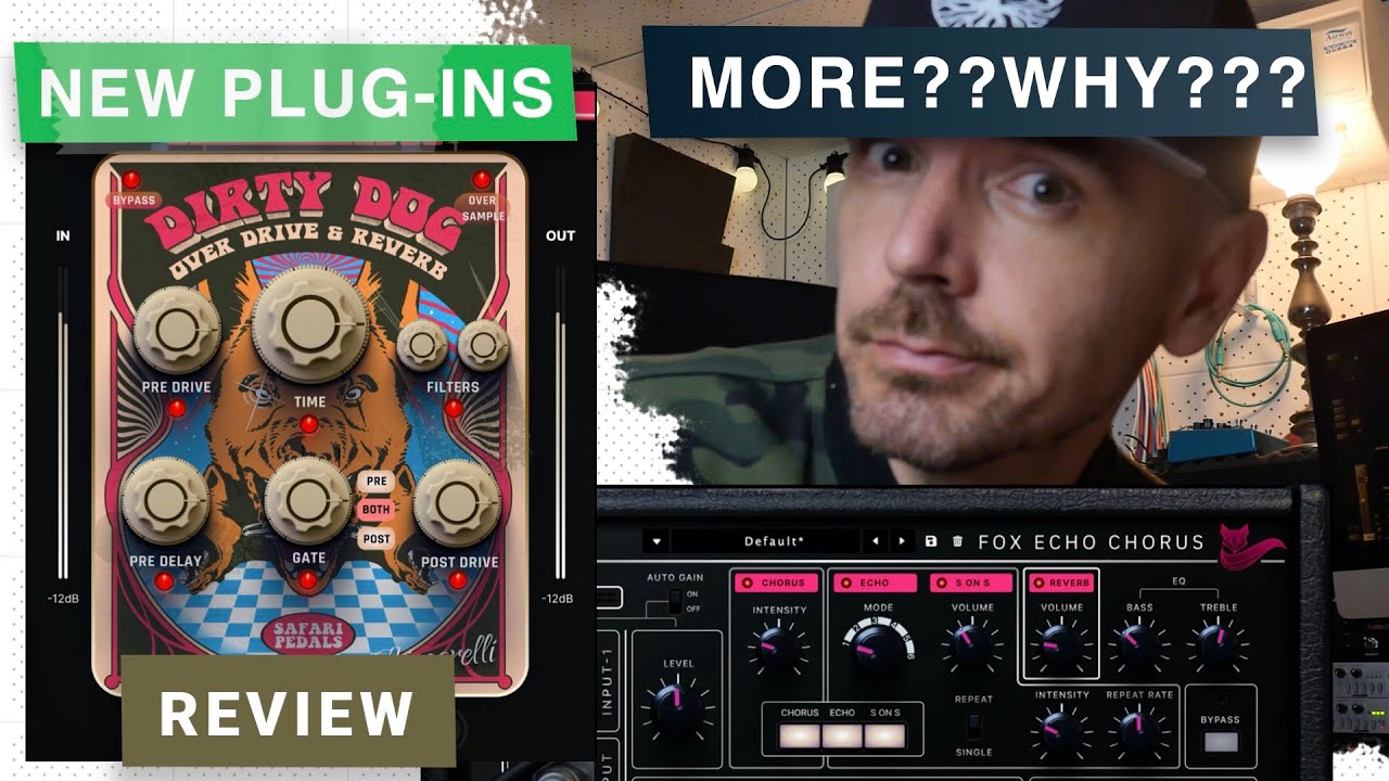 More Safari Pedals plug-ins???? Sjeez.... || Fox Echo Chorus and Dirty Dog Reverb review