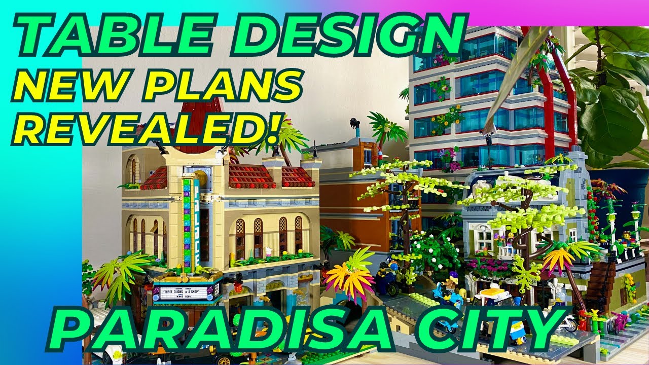 Lego City: Paradisa City: Designing the tables & revealing major features planned
