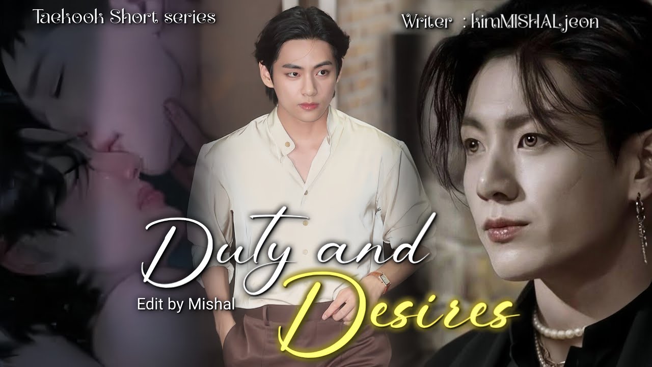 𝐃𝐮𝐭𝐲 𝐚𝐧𝐝 𝐃𝐞𝐬𝐢𝐫𝐞𝐬❤️‍🔥🔥🌚 || 𝐏𝐚𝐫𝐭 𝟯 || 𝐓𝐚𝐞𝐤𝐨𝐨𝐤 𝐒𝐡𝐨𝐫𝐭 𝐒𝐞𝐫𝐢𝐞𝐬 ||#trending #unfreezemyaccaunt 