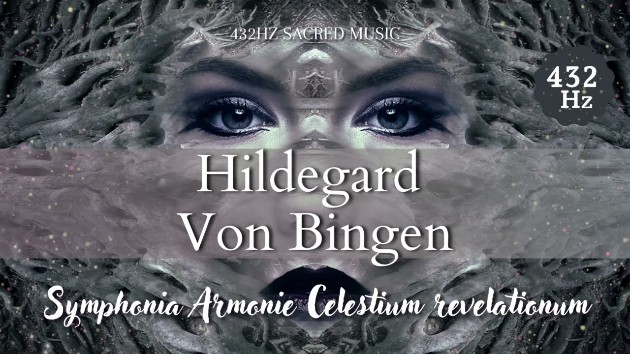 Hildegard von Bingen | Symphonia Armonie Celestium Revelationum | 432Hz music