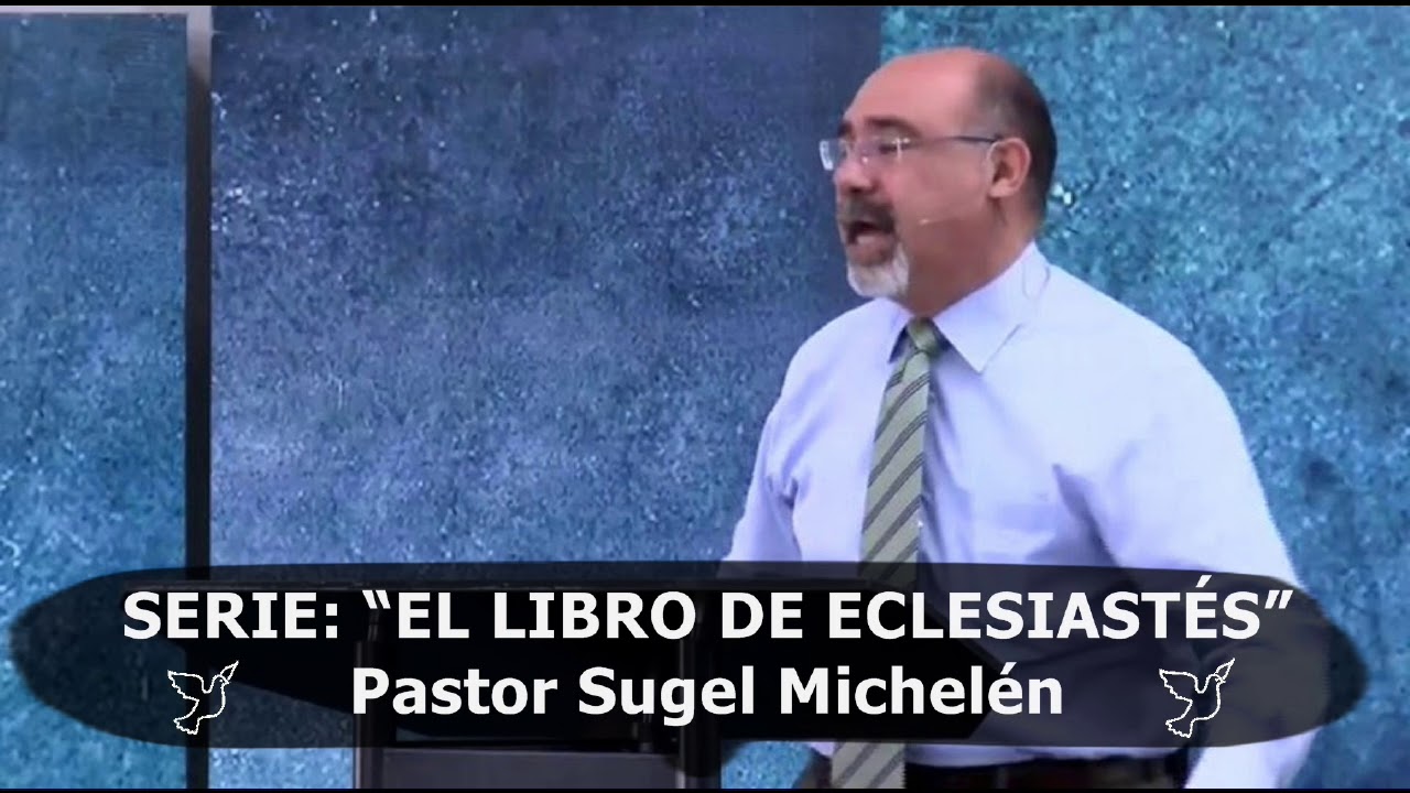 Pastor Sugel Michelén - Y AHORA ¿CÓMO VIVIREMOS - Predicaciones estudios bíblicos