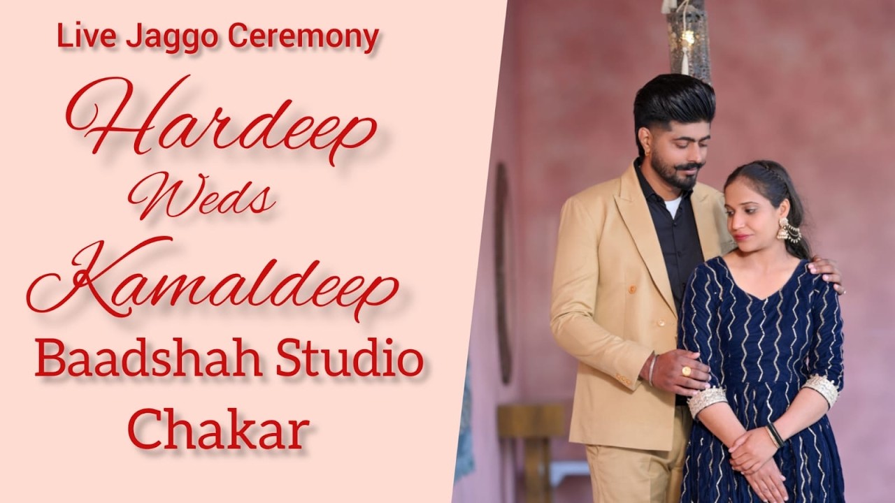 Live Jaggo Ceremony, Hardeep & Kamaldeep, Baadshah Studio Chakar mob:95013-10319