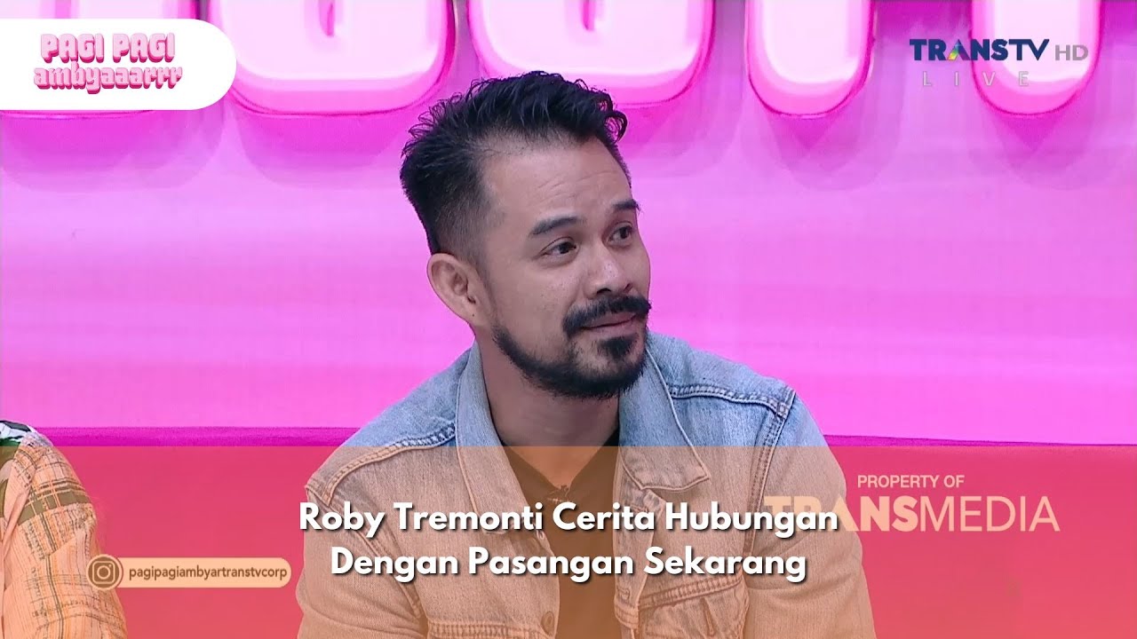 Roby Tremonti Cerita Hubungan Dengan Pasangan Sekarang - PAGI PAGI AMBYAR (8/1/25) P4