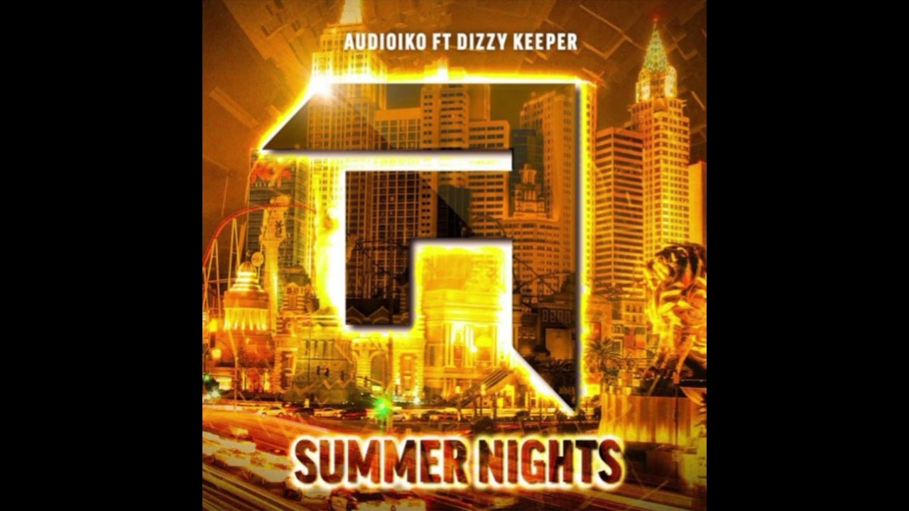Audioiko ft Dizzy Keeper - Summer Nights