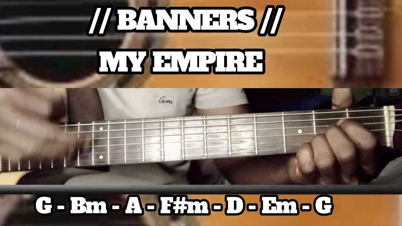 MY EMPIRE // BANNERS // SIMPLE EASY INTRO TUTORIAL GUITAR CHORDS