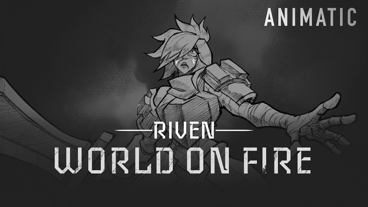 RIVEN | World on Fire | League of Legends Fan Animatic