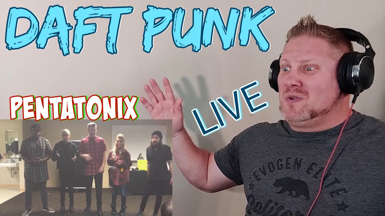 FIRST TIME REACTION to Pentatonix - Daft Punk LIVE Private Performance