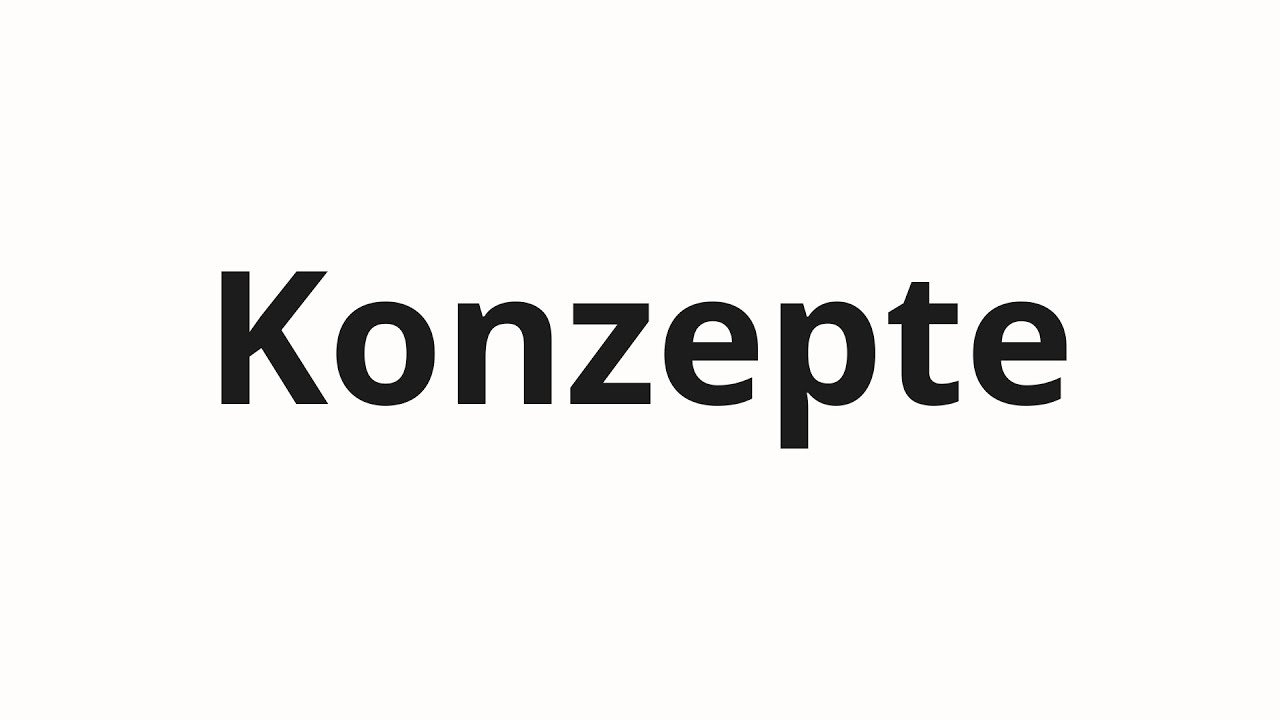 Jak wym&oacute;wić Konzepte