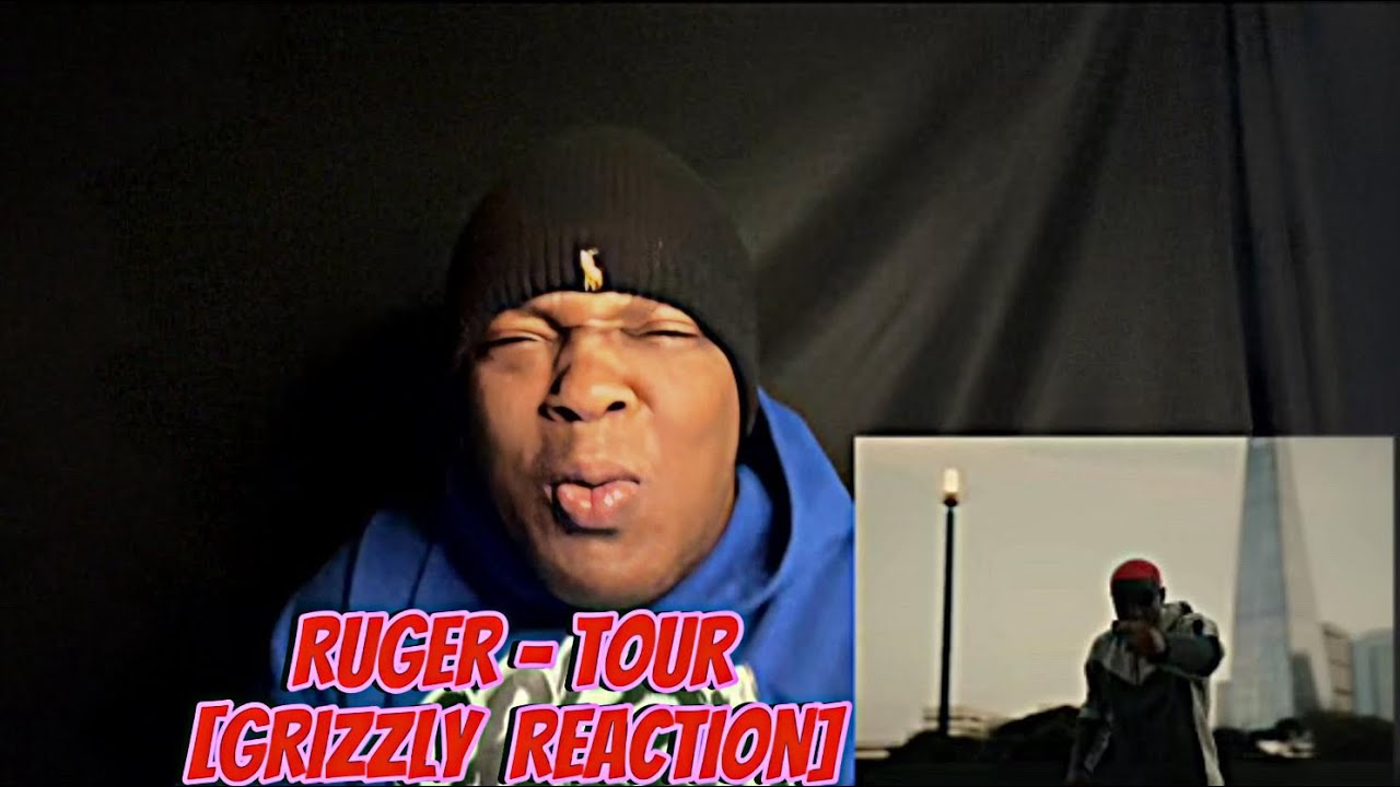 Ruger - Tour [GRIZZLY  REACTION]