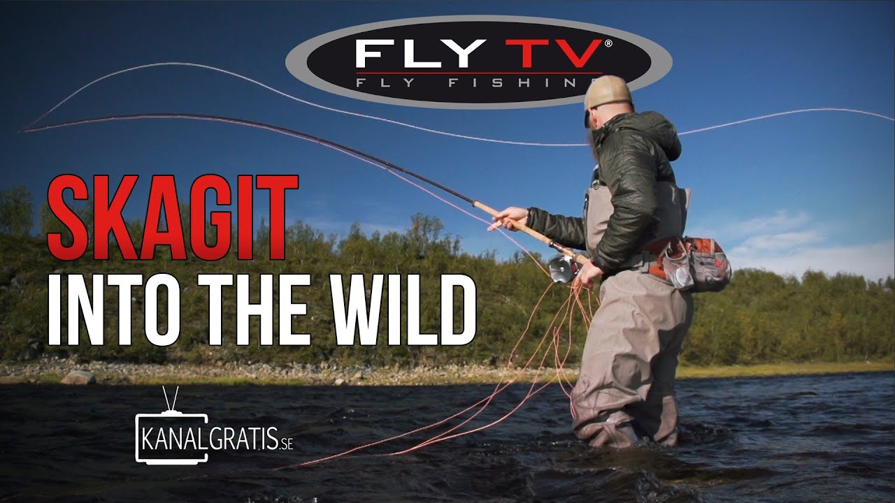 FLY TV - Skagit Into the Wild