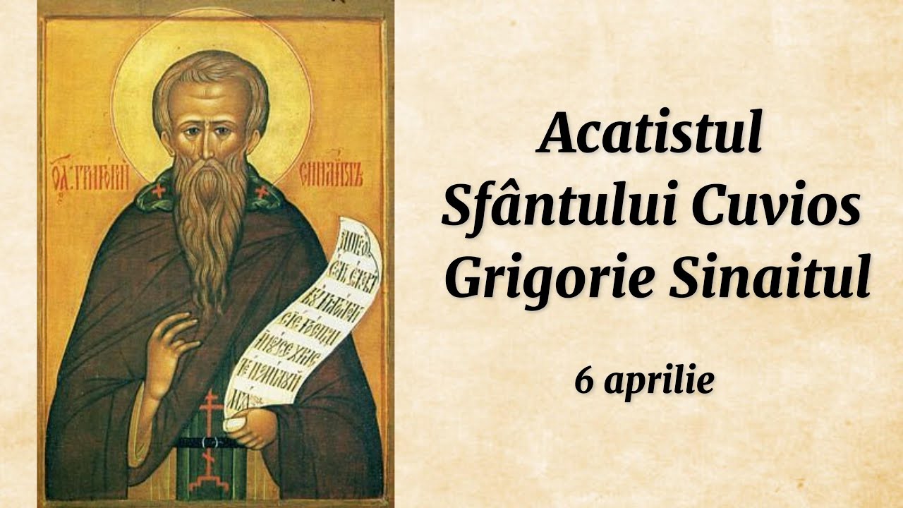 Acatist Sf. Cuv. Grigorie Sinaitul (citit)