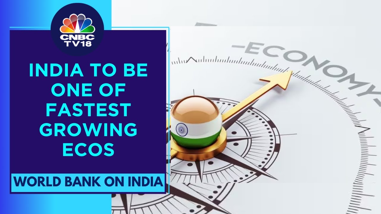 World Bank Expects India's Growth To Moderate To 6.3% In FY24 | CNBC TV18