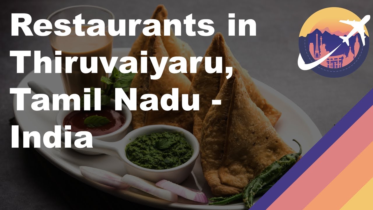 Restaurants in Thiruvaiyaru, Tamil Nadu - India