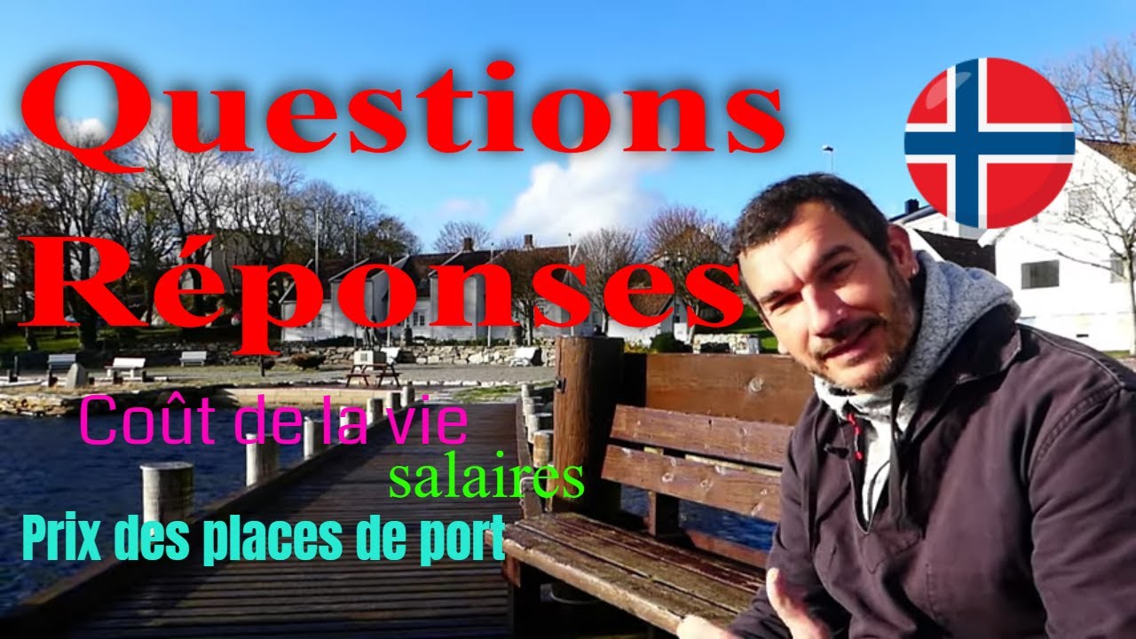 112-Questions Réponses sur la Norvège/salaire/prix des ports/ coût de la vie⛵[voilier La Désirade]