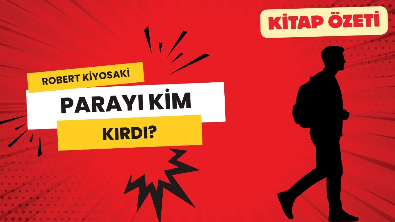 Neden Çalıştıkça Fakirleşiyorsun? Para Sistemi Çöktü! Kitap Özeti: Parayı Kim Kırdı? Robert Kiyosaki