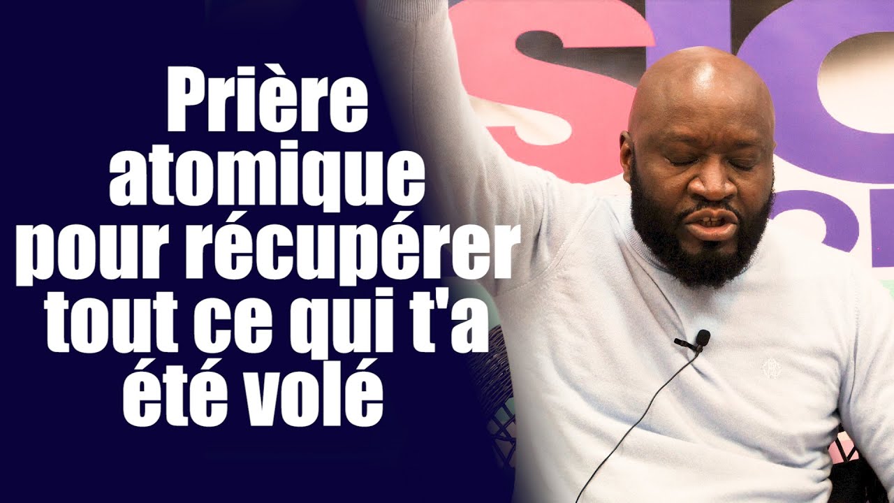 Prière atomique pour récupérer tout ce qui t'a été volé  | Révérend Bertrand RIM