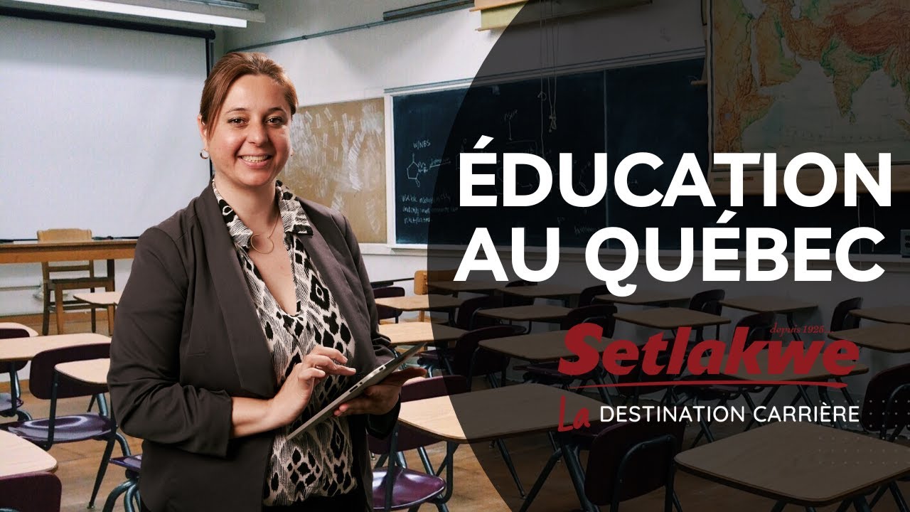 Le système d'éducation au Québec