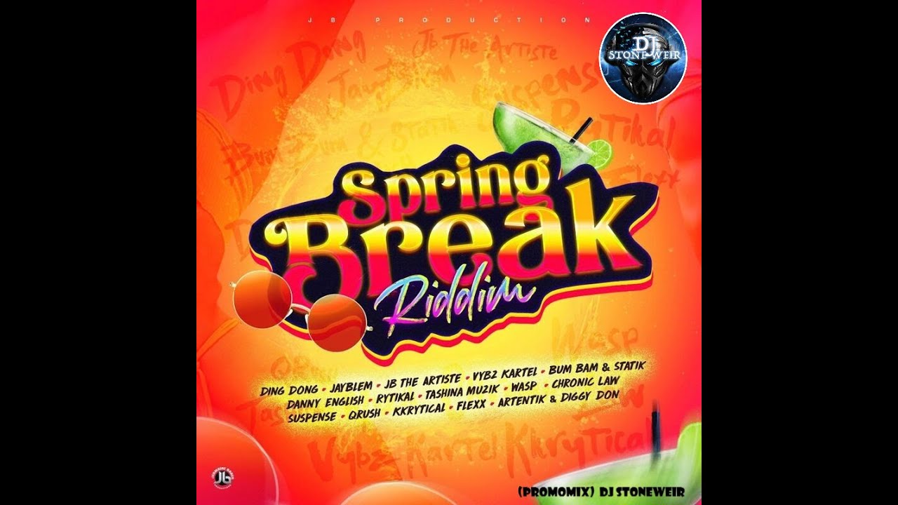 Spring Break Riddim (Mix)  JB Productions / Vybz Kartel, Rytikal, Chronic Law, Ding Dong, Wasp.