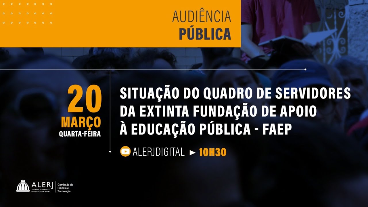 Audiência Pública | A situação do quadro de servidores da extinta FAEP