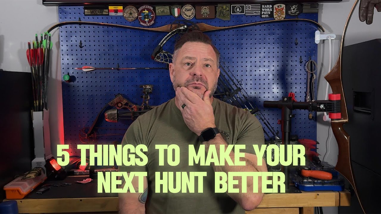 5 Things To Make Your Next Hunt Better