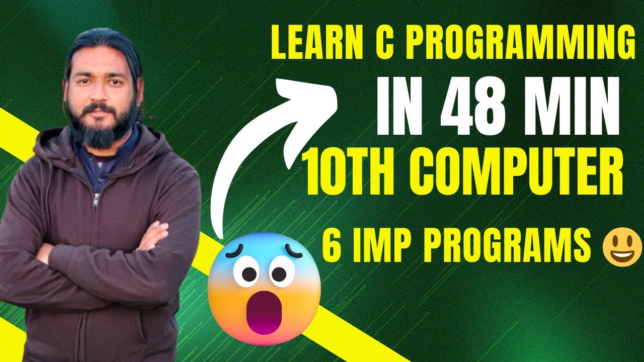 10th class computer | c programming full covered in 48 minutes | 10 computer important programs |