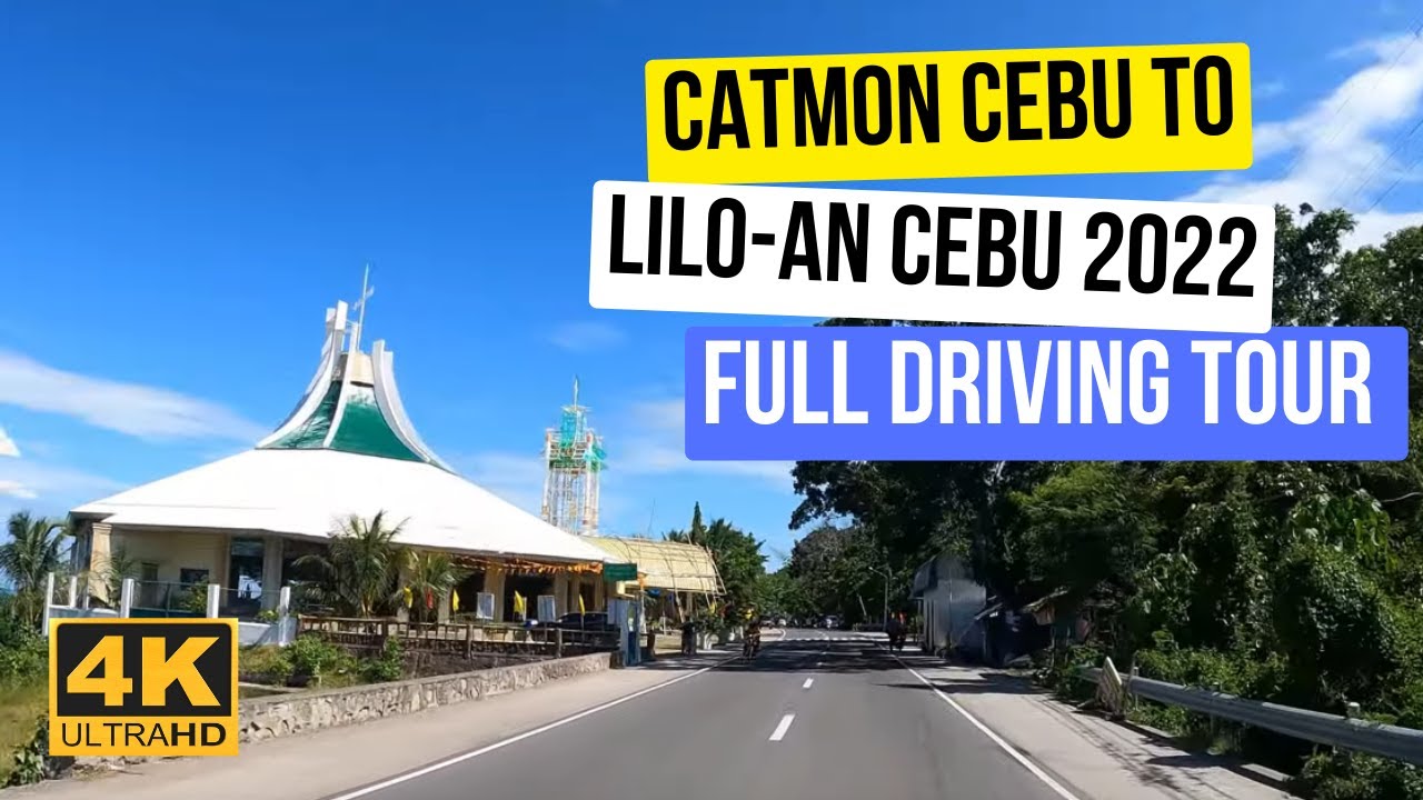 【CEBU🇵🇭 4K】Catmon Cebu To Liloan: Full Driving Tour | Travel Cebu City, Philippines