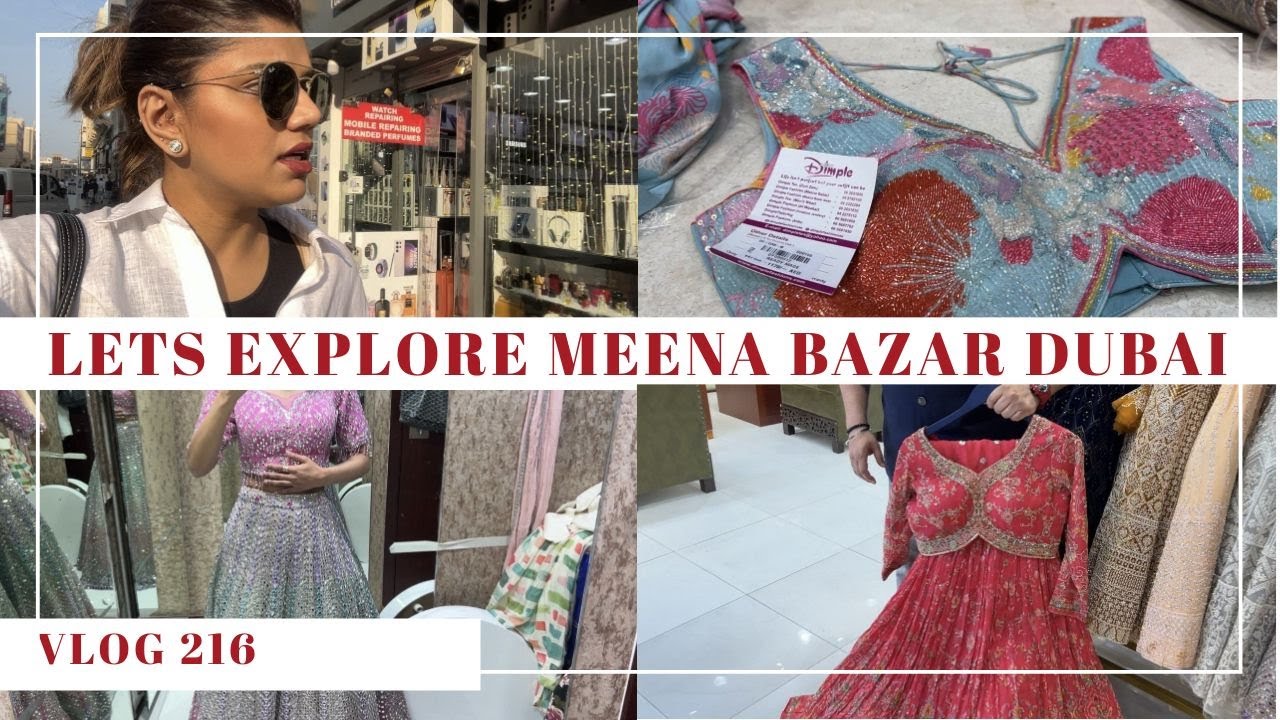 INDIAN WEDDING CLOTHES IN MEENA BAZAR DUBAI! EXPLORE MEENA BAZAR WITH ME - Vlog 216
