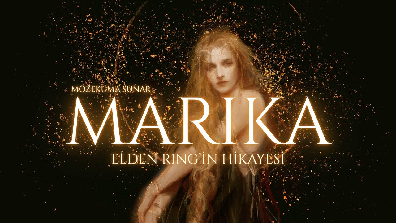 EBEDİ KRALİÇE MARIKA - Elden Ring'in Hikayesi