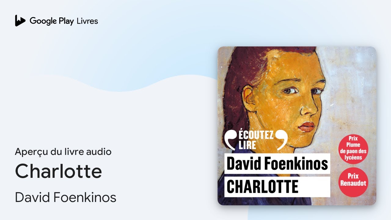 Charlotte de David Foenkinos · Extrait du livre audio