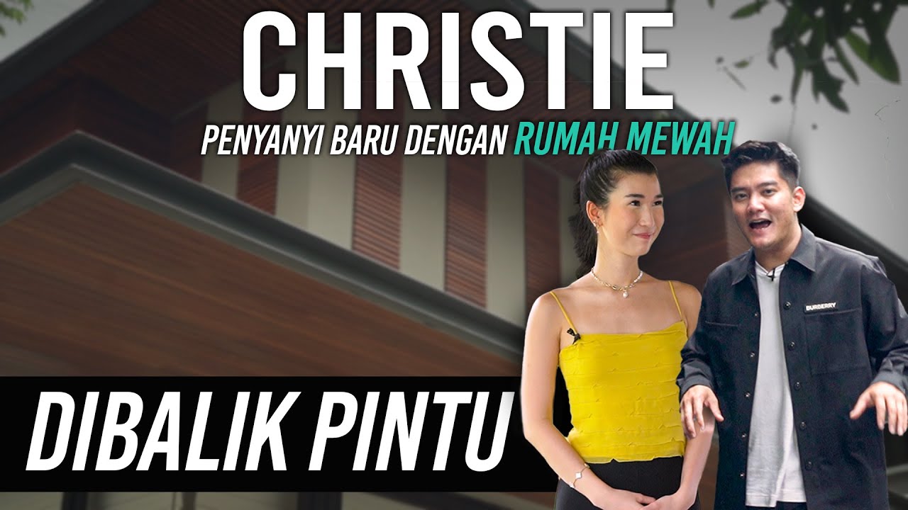 SUARA PENYANYI INI SAMA KAYAK RUMAHNYA, MEWAH! CHRISTIE | #DibalikPintu