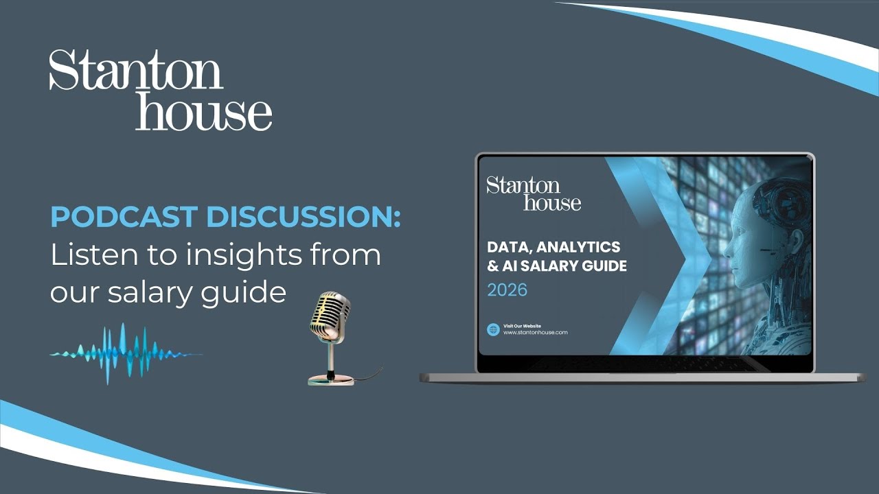Data, Analytics & AI Salary Guide 2026: Listen to insights from Stanton House