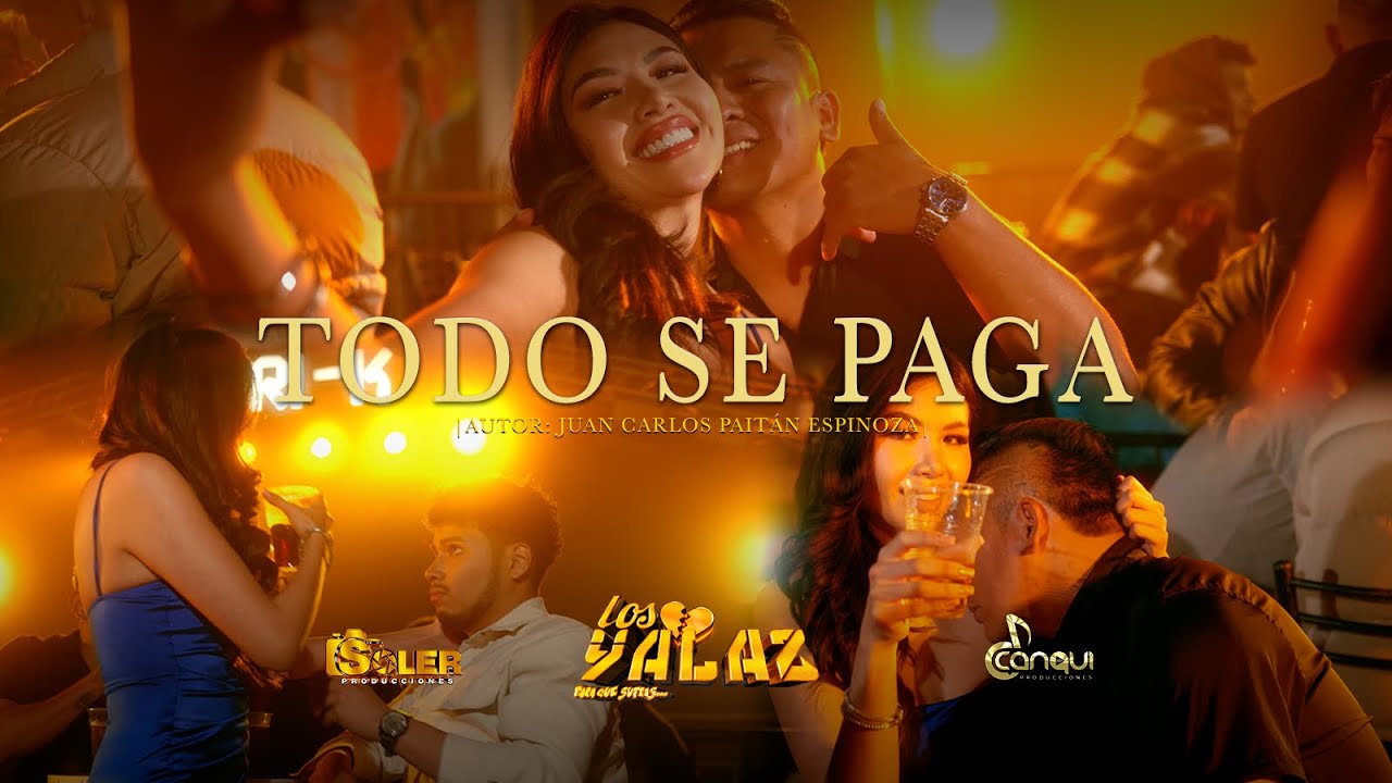 TODO SE PAGA - LOS YALAZ 2026