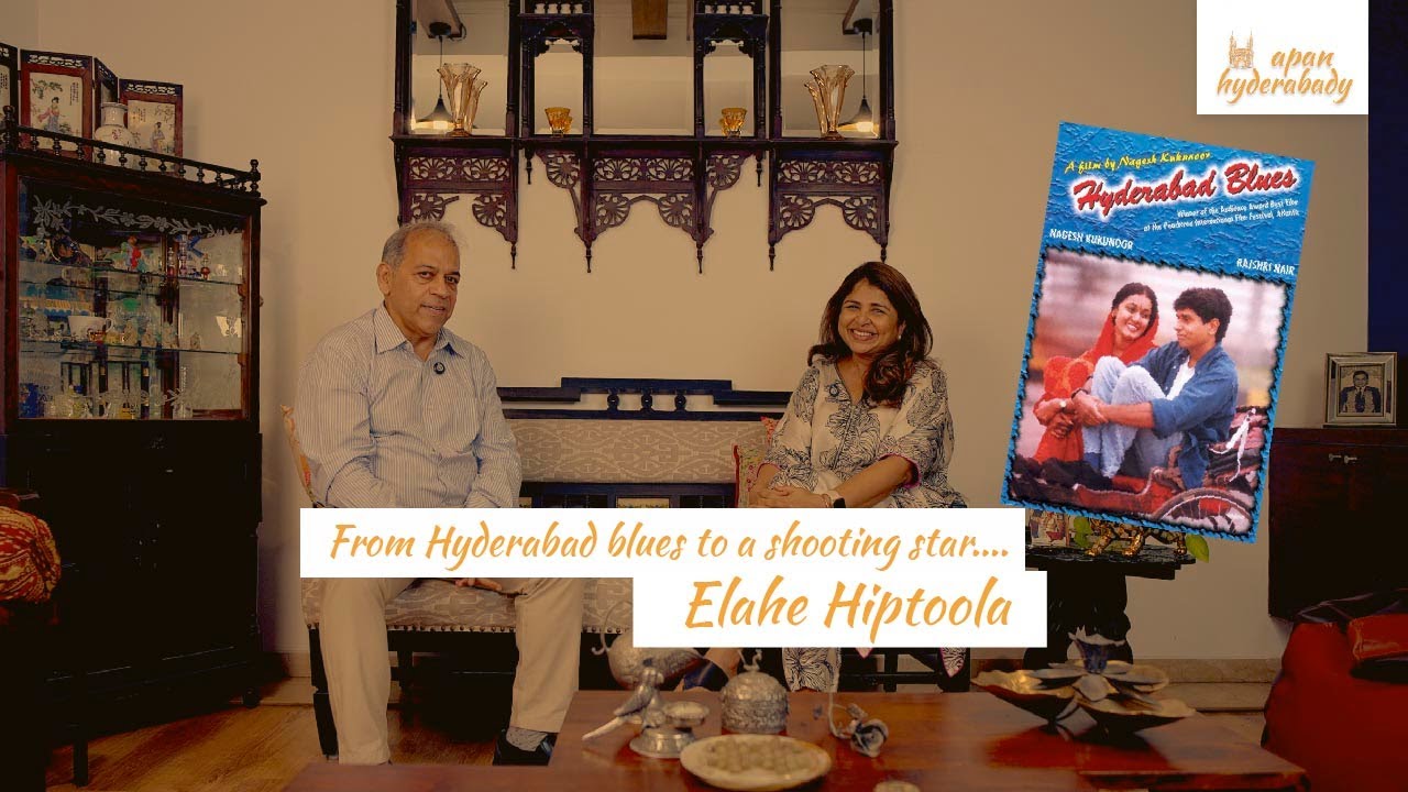 From Hyderabad Blues to a shooting star…. Elahe Hiptoola