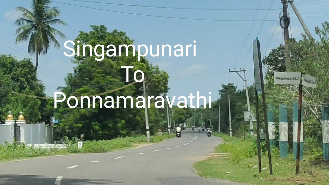 Singampunari - to - Ponnamaravathi - Drive - Tamilnadu -  India - HD