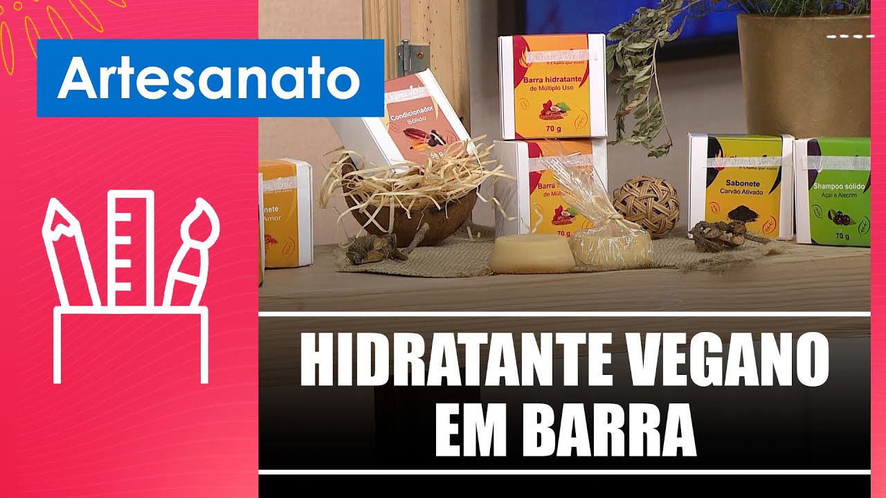 Aprenda a criar hidratante vegano em barra com Silvia Batista – 19/01/26